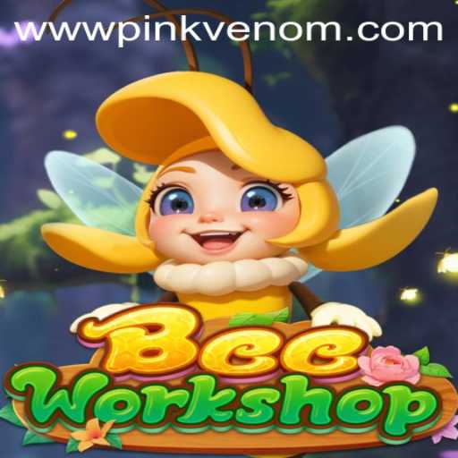 The Vibrant World of BeeWorkshop and the Intriguing Pink Venom